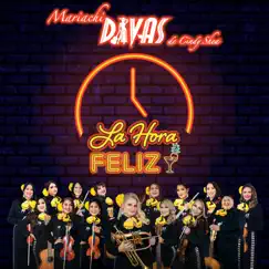 La Hora Feliz by Mariachi Divas De Cindy Shea album reviews, ratings, credits