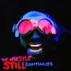 The Hustle Still Continues (Deluxe) by Juicy J album reviews, ratings, credits