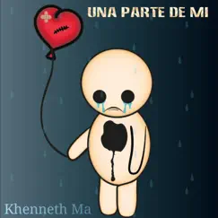 Una Parte De Mi - Single by Khenneth Ma album reviews, ratings, credits