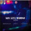 Soy Azul Marino Remix (feat. Moreno Belico & Hartos) - Single album lyrics, reviews, download