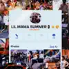 Lil Mama Summer - EP album lyrics, reviews, download