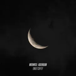 Moonrise: Addendum - Single by Emily Coffey album reviews, ratings, credits