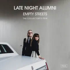 Empty Streets (The Collector's Item) - EP by Late Night Alumni album reviews, ratings, credits