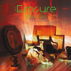 Day-Glo (Based on a True Story) by Erasure album reviews, ratings, credits