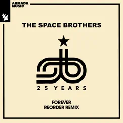 Forever (ReOrder Remix) - Single by The Space Brothers album reviews, ratings, credits