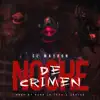 Noche de Crimen - Single album lyrics, reviews, download