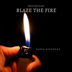 Blaze the Fire - Single by Tanya Stephens album reviews, ratings, credits