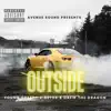 Outside (feat. Young Greedy & Drew the Dragon) - Single album lyrics, reviews, download