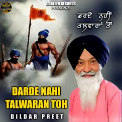 Darde Nahi Talwaran Toh - Single by Dildar Preet Singh album reviews, ratings, credits