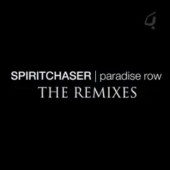 Paradise Row - The Remixes - Single by Spiritchaser album reviews, ratings, credits