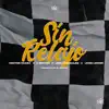 Sin Relajo - Single album lyrics, reviews, download