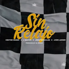 Sin Relajo - Single by Hector Nazza, J Brown & Jesu Gonzalez album reviews, ratings, credits