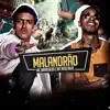 Malandrão - Single album lyrics, reviews, download
