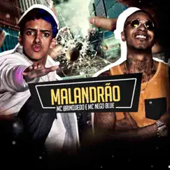 Malandrão - Single by Mc Brinquedo & Mc Nego Blue album reviews, ratings, credits