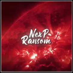 Ransom - Single by NexP album reviews, ratings, credits