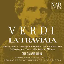 Verdi: La Traviata by Carlo Maria Giulini, Orchestra del Teatro alla Scala di Milano, Maria Callas & Gino Penno album reviews, ratings, credits