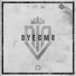 DYECMO Song Lyrics