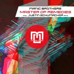 Master of Remedies - Single by Manic Brothers album reviews, ratings, credits
