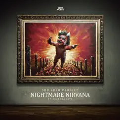 Nightmare Nirvana (feat. Diandra Faye) - Single by Sub Zero Project album reviews, ratings, credits