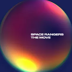 THE MOVE - Single by Space Rangers album reviews, ratings, credits