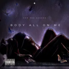 Body All On Me Song Lyrics