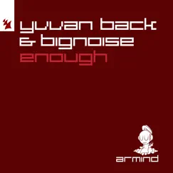 Enough - Single by Yvvan Back & Bignoise album reviews, ratings, credits