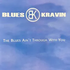 6 o'Clock Blues - Single by Blues Kravin album reviews, ratings, credits