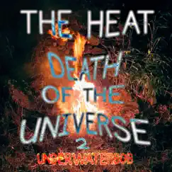 The Heat Death of the Universe (2) by Underwaterbob album reviews, ratings, credits