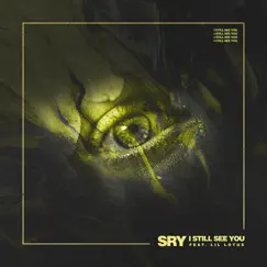 I Still See You (feat. Lil Lotus) - Single by Sry album reviews, ratings, credits