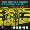The Dutch Swing College Band 1958 - 59 (feat. Neva Raphaelo) album lyrics, reviews, download