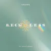 Reckless (feat. Jenny Jones) - Single album lyrics, reviews, download