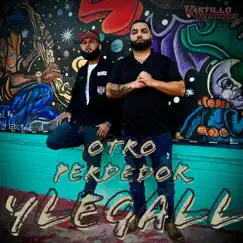 Otro Perdedor - Single by Ylegall album reviews, ratings, credits