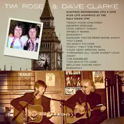 Electric Recordings & Live Acoustic at the Half Moon by Tim Rose & Dave Clarke album reviews, ratings, credits
