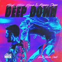 Deep Down (feat. Never Dull) [Club Mix] Song Lyrics