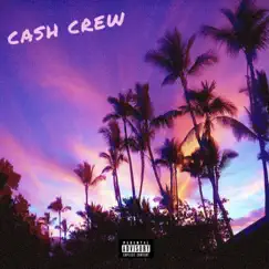 Cash Crew Song Lyrics