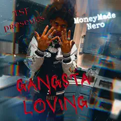 Gangsta Loving - Single by Moneymade Nero album reviews, ratings, credits