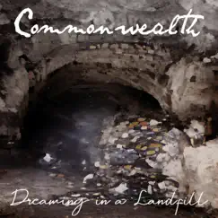 Dreaming in a Landfill - Single by Commonwealth album reviews, ratings, credits