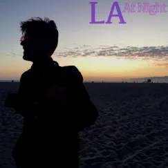 LA At Night - Single by Dimitrio Pappa album reviews, ratings, credits