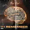 I Remember! (feat. Nino Blaque) - Single album lyrics, reviews, download