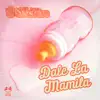 Dale la Mamila - Single album lyrics, reviews, download