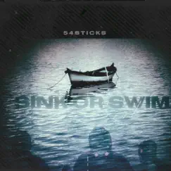 Sink Or Swim - Single by 54 Sticks album reviews, ratings, credits