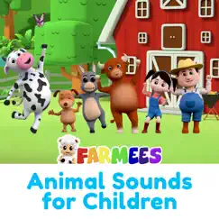 Animal Sounds for Children by Farmees album reviews, ratings, credits