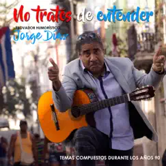 NO TRATES DE ENTENDER by JORGE DIAZ album reviews, ratings, credits