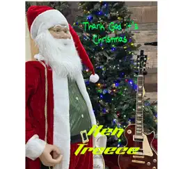 Thank God It’s Christmas - Single by Ken Treece album reviews, ratings, credits