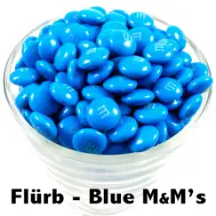 Blue M&M's (Radio Edit) Song Lyrics