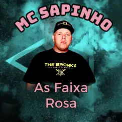 As Faixa Rosa - Single by Mc Sapinho & DJ Bába album reviews, ratings, credits