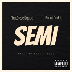 Semi (feat. Boont Daddy) Song Lyrics