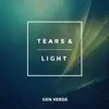 Tears and Light - Single album lyrics, reviews, download