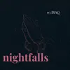 Nightfalls - Single album lyrics, reviews, download