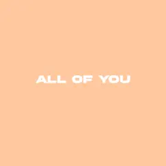 All of You (feat. Larue Made It) Song Lyrics